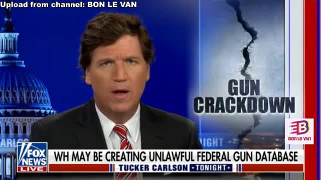 Tucker - Feb 04, 2022 - Joe Biden's LAWLESS gun registry/database