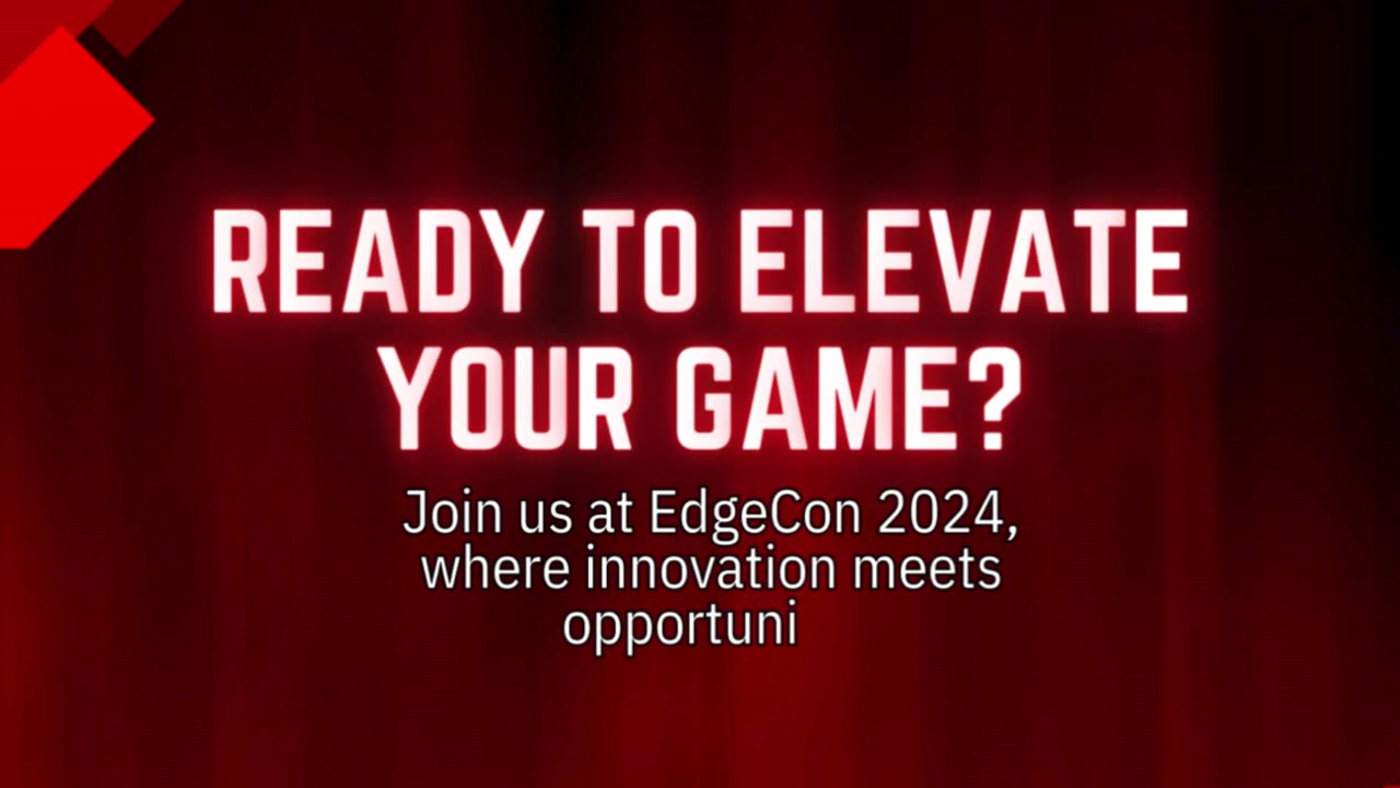 Ready to Elevate Your Game? Join us at EDGEcon 2024