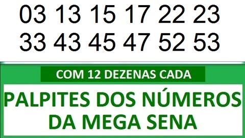 - PALPITES DOS NÚMEROS DA MEGA SENA COM 12 DEZENAS. a ae aae aaae aaaae