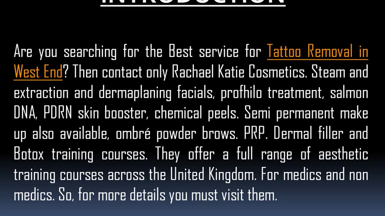 One of the Best service for Tattoo Removal in West End