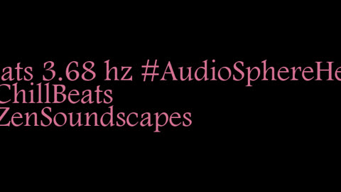 binaural_beats_3.68hz_UnwindMusic BinauralMeditationAids AudioSphereMentalSoothe