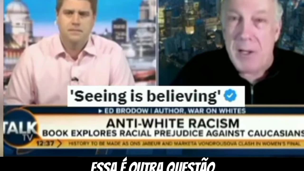 Minha Visão É Racismo É Racismo Quando Ed Brodow foi entrevistado na Talk TV.