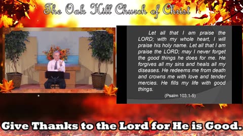 Oak Hill Church of Christ 11-24-24 Message: "What's For Thanksgiving?"