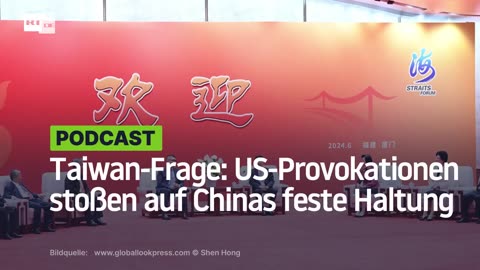 Taiwan-Frage: US-Provokationen stoßen auf Chinas feste Haltung