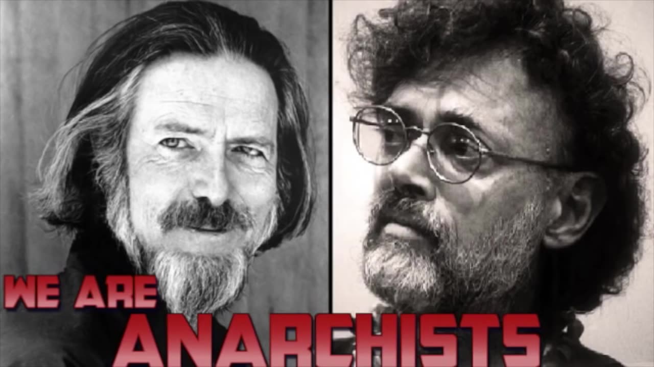 Anarchists - We've got to trust each other (Terence Mckenna, Alan Watts)