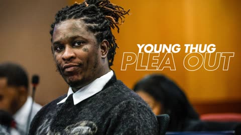 Young Thug Changes Plea to Guilty in Georgia's Longest-Running Criminal Trial