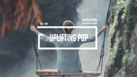 Indie Pop for Travel by Alexi Action (No Copyright Music) /Uplifting Pop