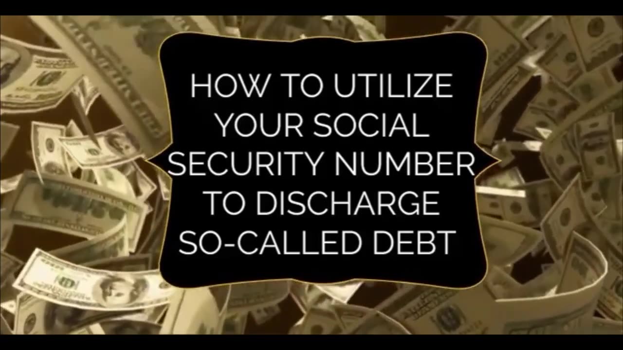 HOW TO UTILIZE YOUR SOCIAL SECURITY NUMBER TO DISCHARGE ALL DEBT