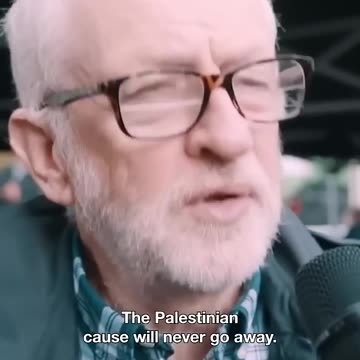 Jeremy Corbyn Says The “Palestinian Cause Will Never Go Away” -