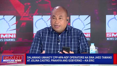 Dalawang umano'y C P P N P A N D F operator, pinahiya ang gobyerno —Ka Eric