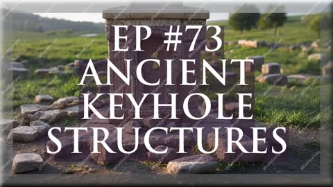 How to Decode the Mystery of Ancient Keyhole Structures: Unlocking Human Consciousness