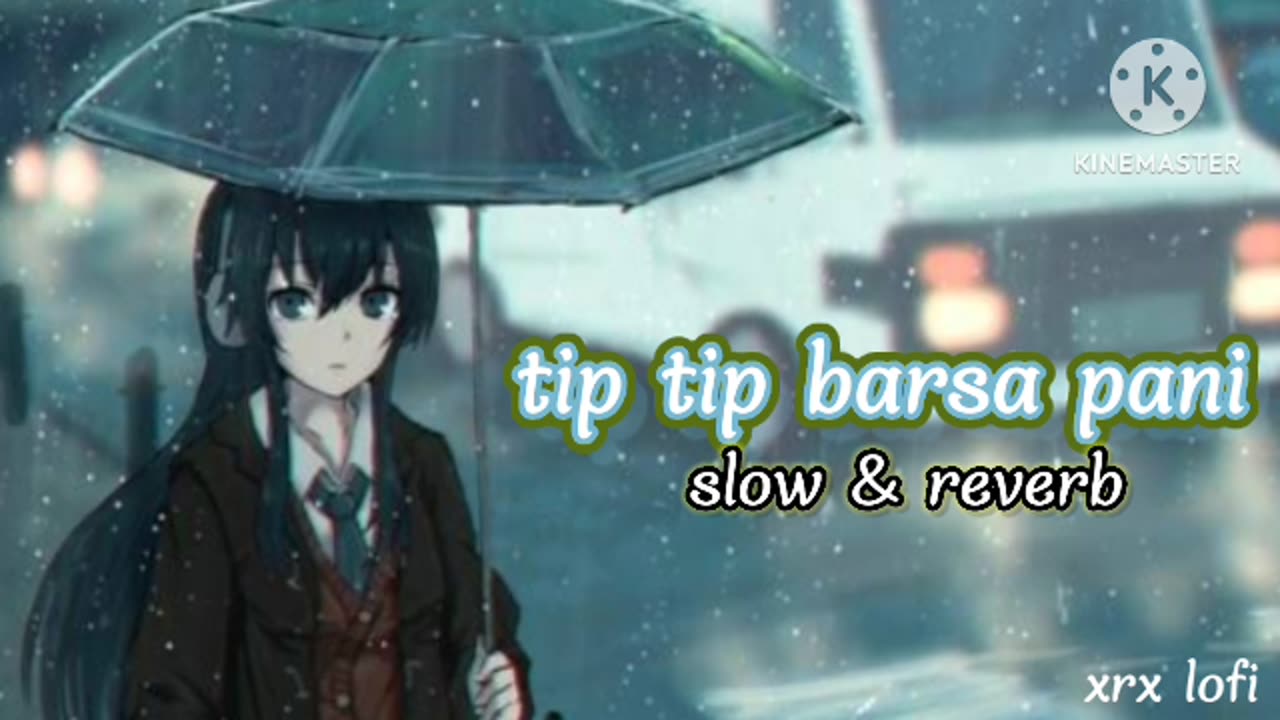 Tip tip barsa pani akshy kumar lofi song