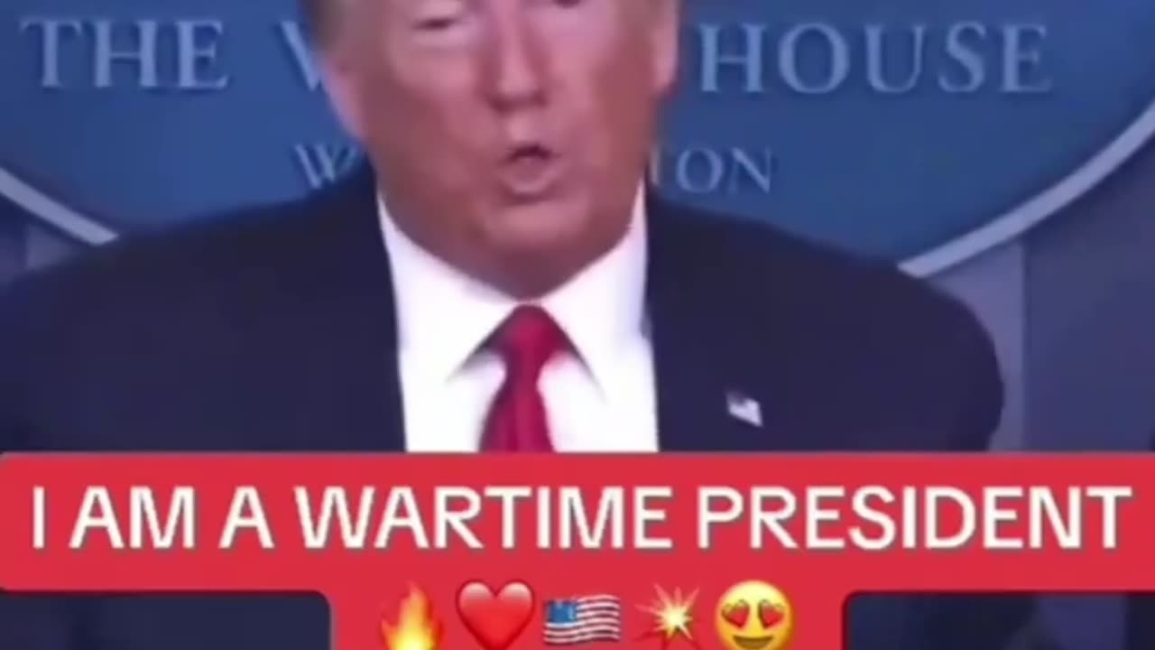 I am a wartime President