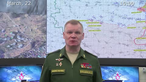 Ukraine War - Briefing by Russian Defence Ministry