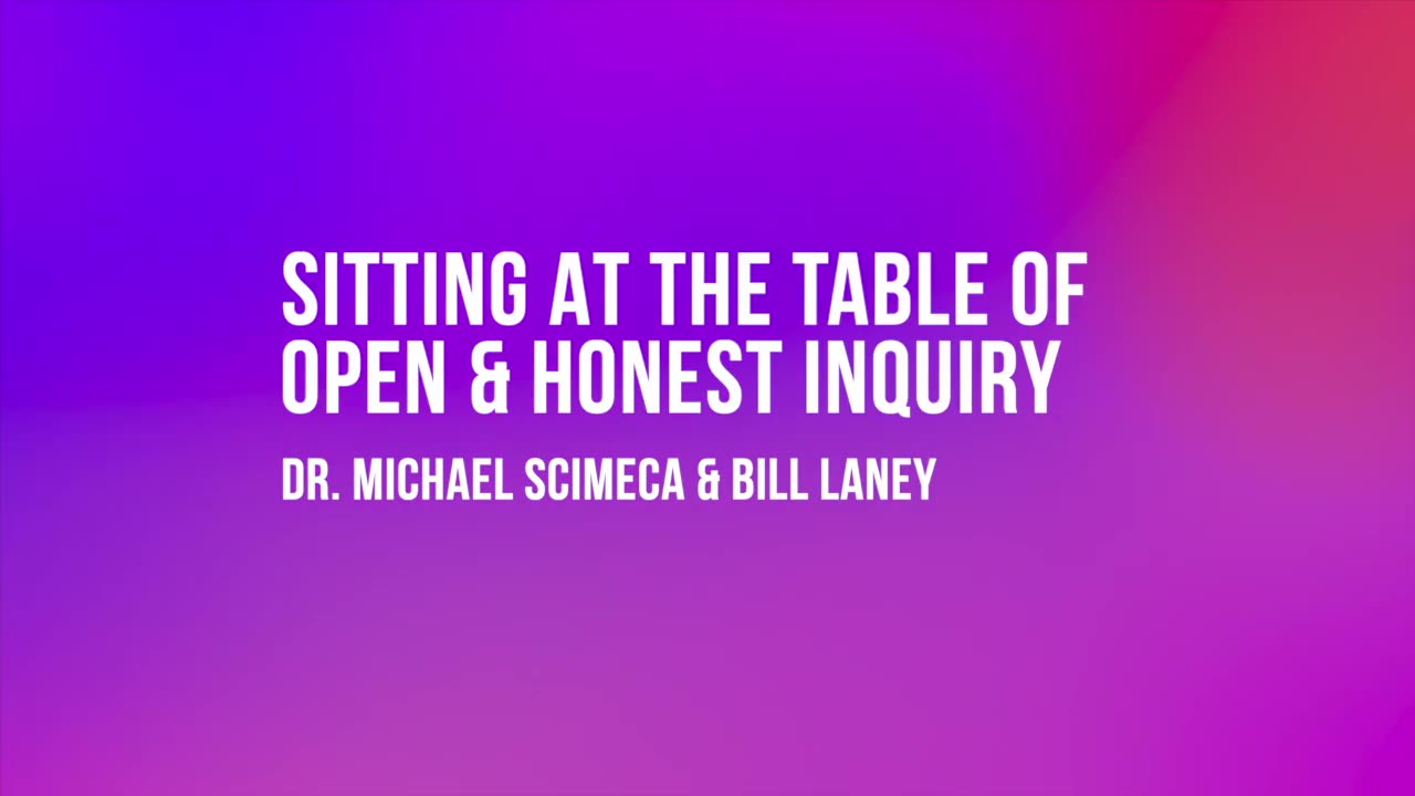 Sitting at the Table of Open & Honest Inquiry