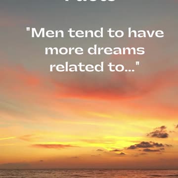 Exploring the Intriguing Dreams of Men and Women!