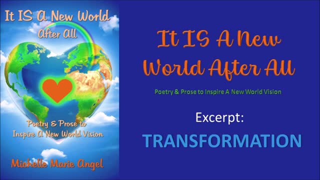 It IS A New World After All - TRANSFORMATION