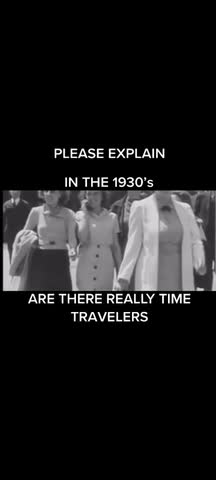 😳ARE THERE REALLY🤔 TIME 👀TRAVELERS