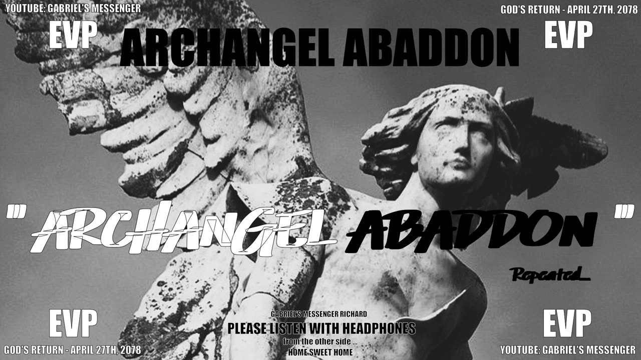 EVP Archangel Abaddon Stating Their Angelic Name Ancient Alien Life Communication