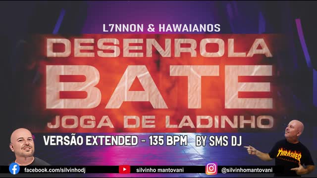 L7NNON & OS HAWAIANOS DESENROLA , BATE JOGA DE LADIN ( VERSÃO EXTENDED BY SMS )