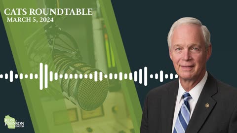 Sen. Johnson on Cats Roundtable 3.5.24