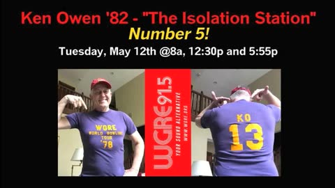 May 12, 2020 - Ken Owen's 'Isolation Station' #5 for WGRE