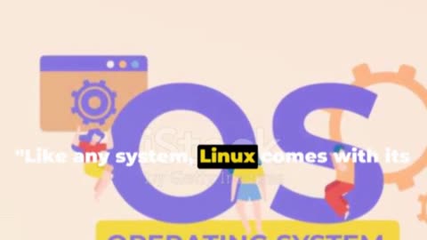 The Advantages and Disadvantages of Linux: Why Choosing Linux Can Benefit You