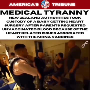 Medical Tyranny in New Zealand as Authorities Kidknap Baby over Parents Vaccine Choice