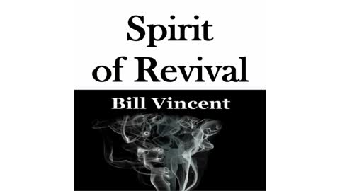 Spirit of Revival by Bill Vincent