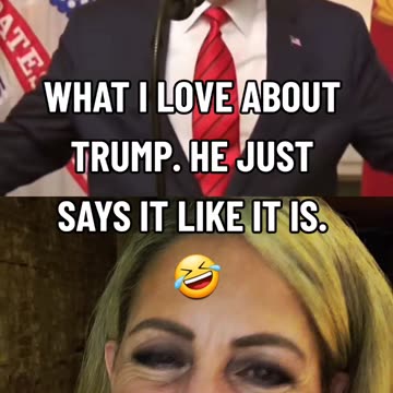 I love how Trump says like it is