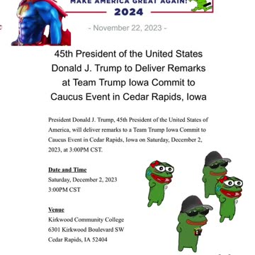 Trump will deliver remarks in Cedar Rapids, Iowa on Saturday, December 2, 2023 at 3pm CST