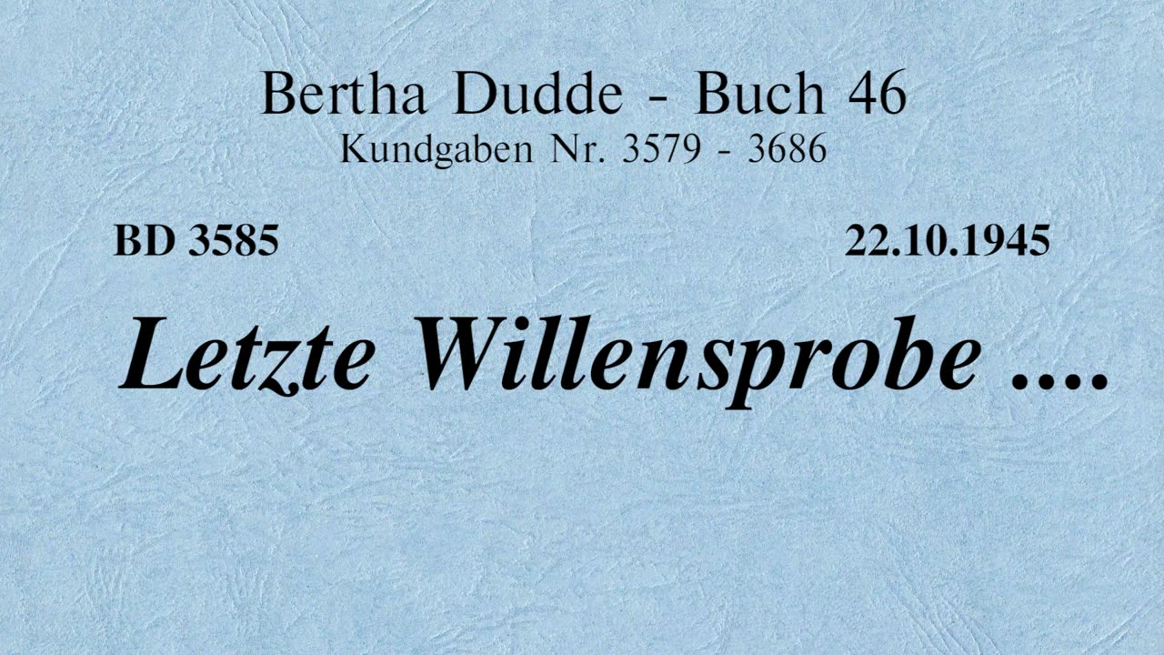 BD 3585 - LETZTE WILLENSPROBE ....