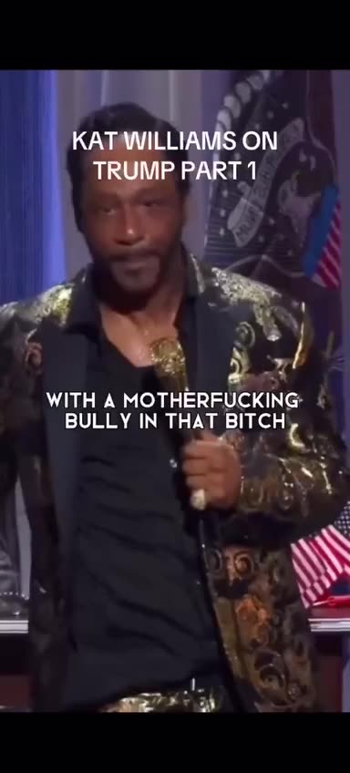 KATT WILLIAMS : PRAISES TRUMP FIRST TERM (FUNNY)