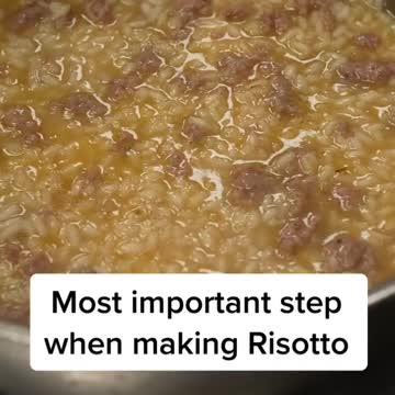 The most important step when making a Risotto