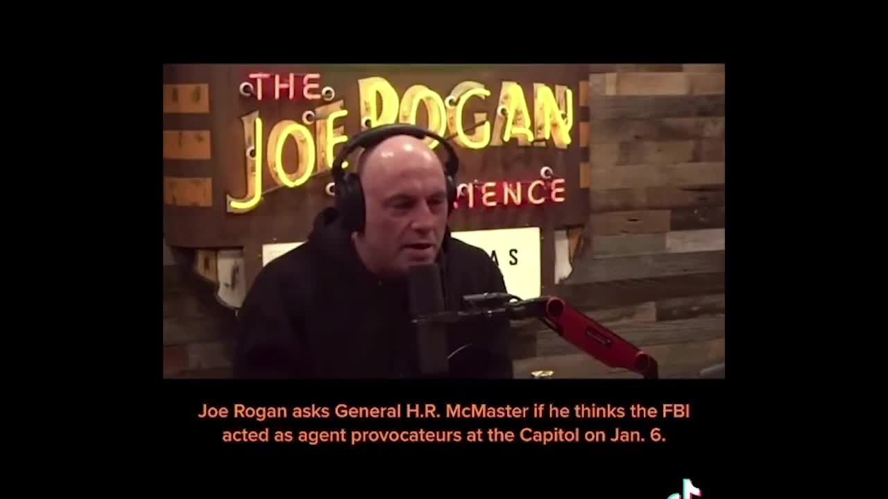 Joe Rogan & McMaster on FBI infiltration jan 6