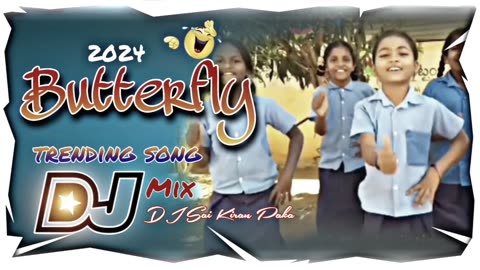 NEW TRENDING BUTTERFLY NEW DJ RIMIX SONG DJ RIMIX CHINTU EDITZ