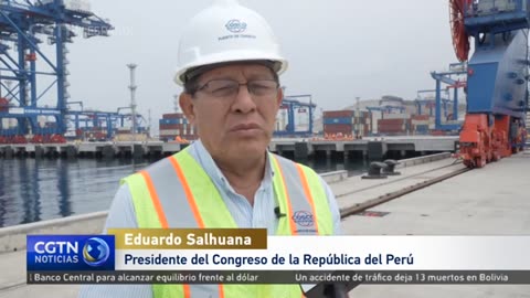 El presidente del Congreso de Perú y el embajador chino visitaron el Puerto de Chancay