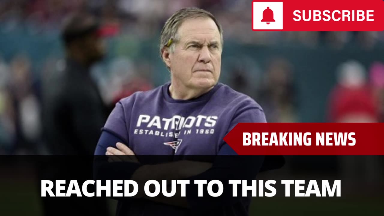 Bill Belichick Reached Out To This NFL Team