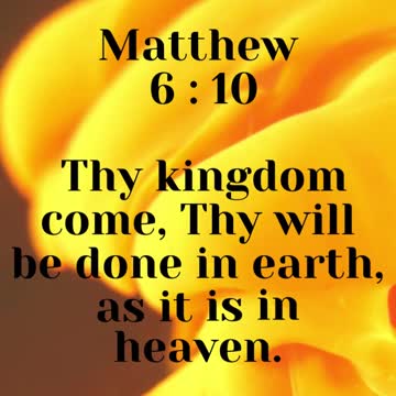 JESUS SAID... Thy kingdom come, Thy will be done in earth, as it is in heaven.
