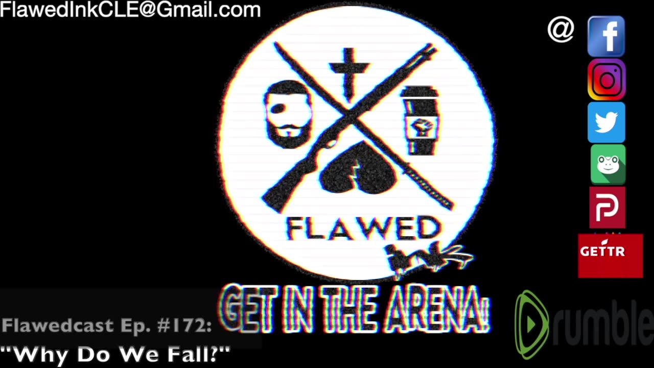 Flawedcast Ep. # 172: "Why Do We Fall?