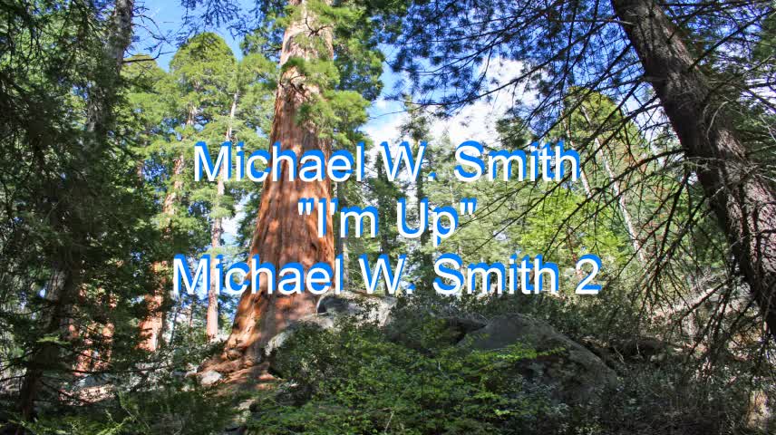 Michael W. Smith - I'm Up #98