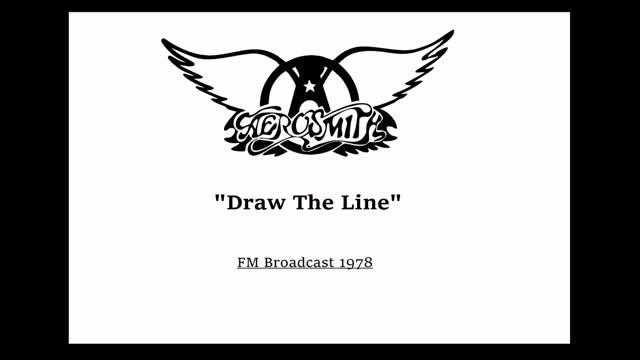 Aerosmith - Draw The Line (Live in Boston 1978) FM Broadcast