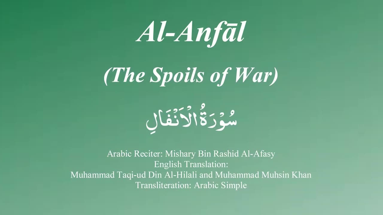 Surah Al Anfal with Tajweed by Mishary Al Afasy