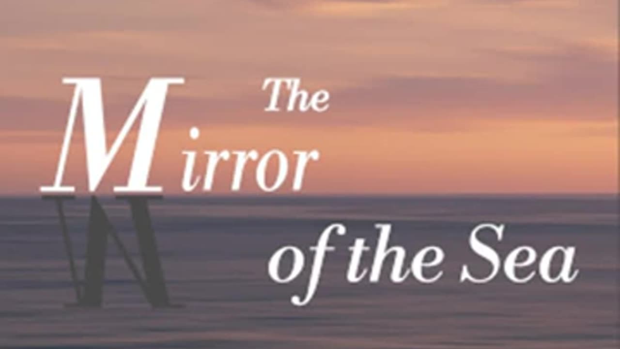 The Mirror of the Sea (Version 2) by Joseph Conrad read by Peter Dann _ Full Audio Book