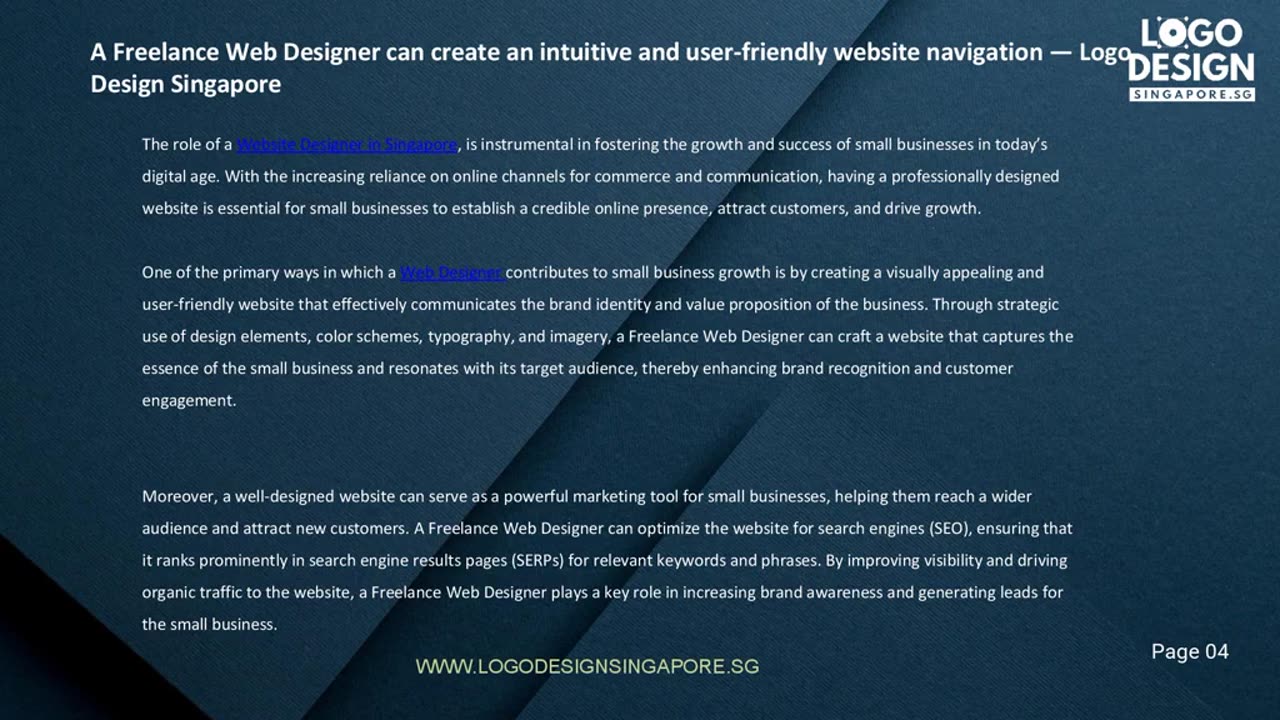 A Freelance Web Designer can create an intuitive and user-friendly website navigation