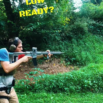 AR15 High Ready VS Low Ready