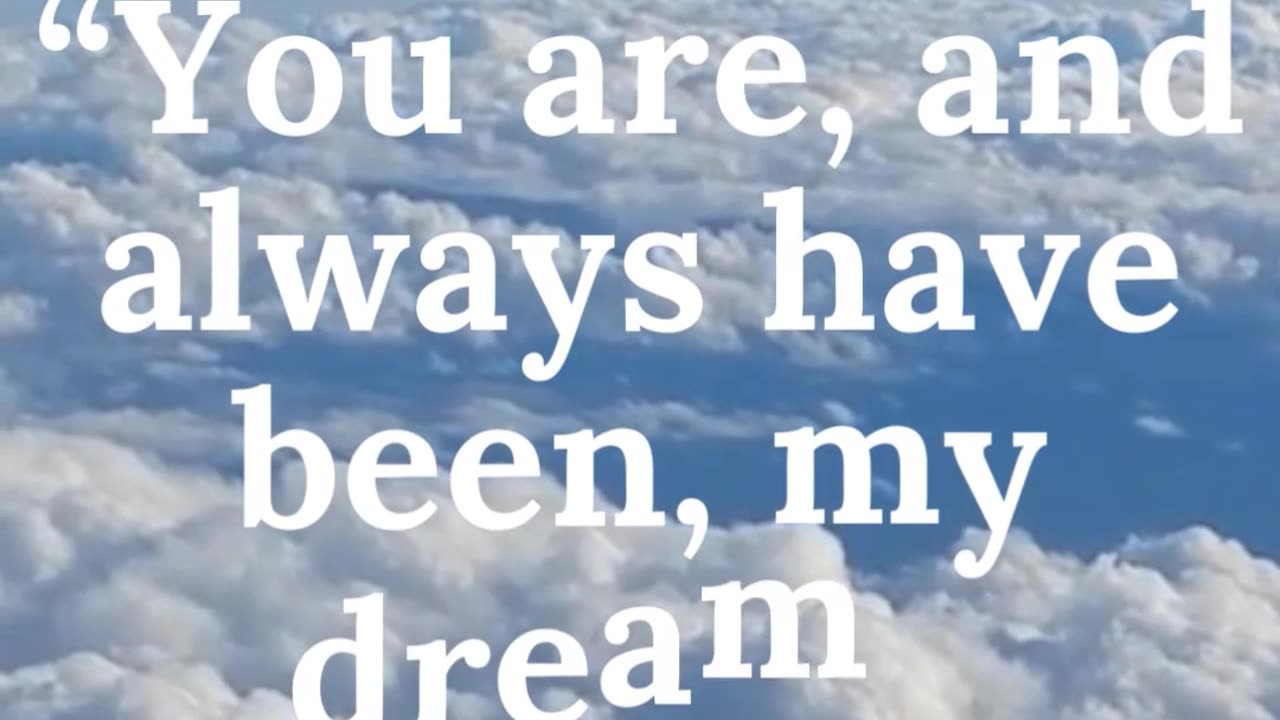 love quotes : you are my dream