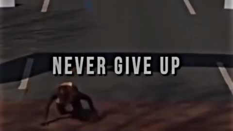 Never Give Up