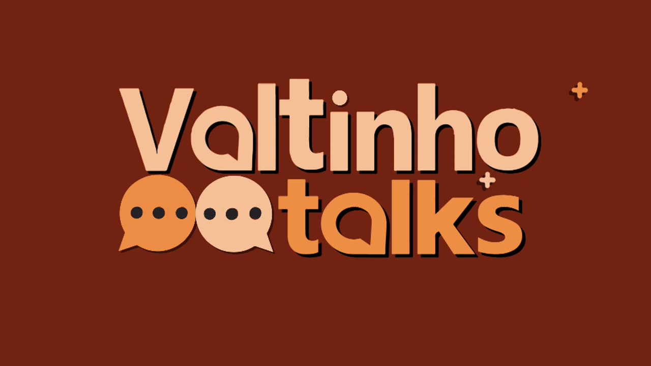 Valtinho Talks