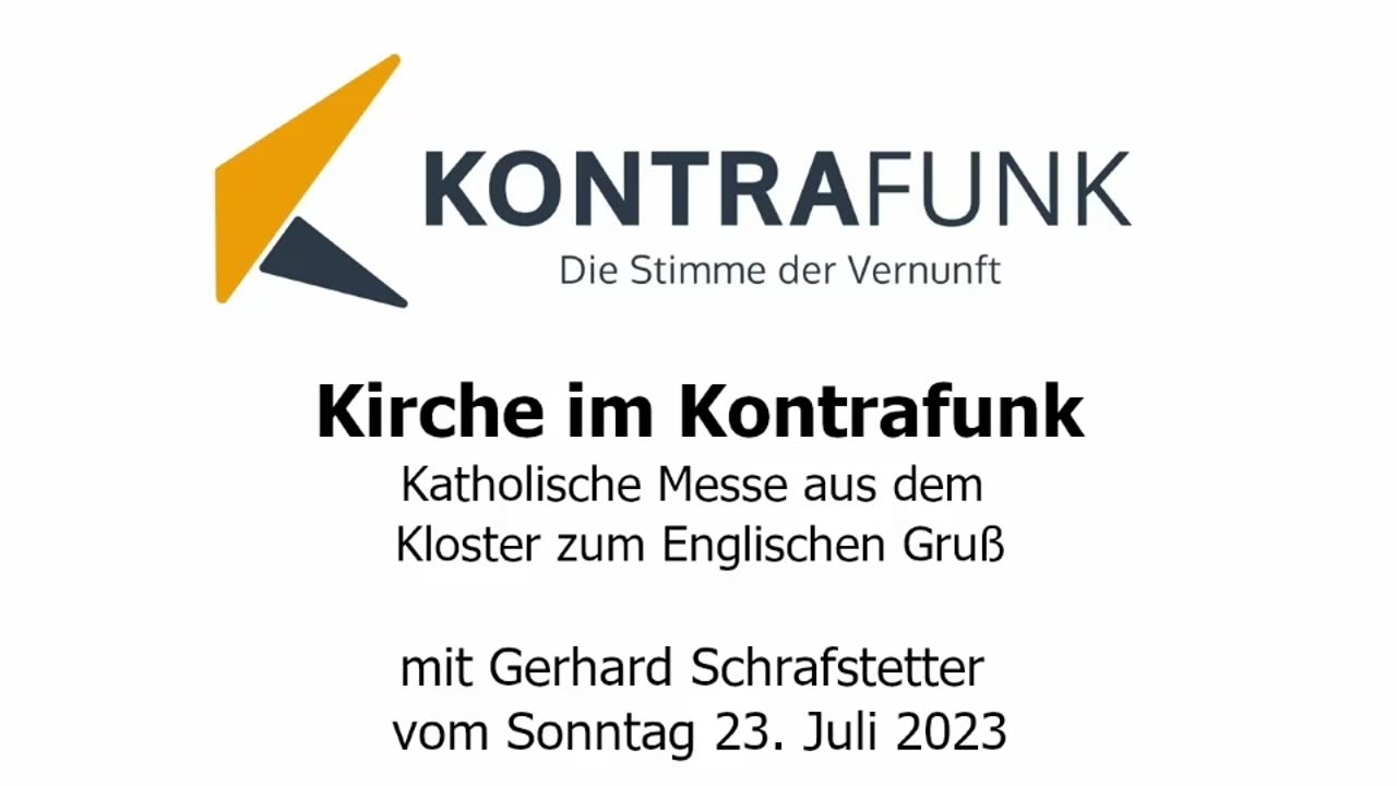 Kirche im Kontrafunk - 23.07.2023: Katholische Messe aus dem Kloster zum Englischen Gruß